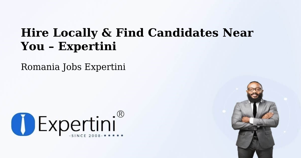 Hire Locally in Pardina – Find Qualified Candidates Near You - Pardina, Romania Jobs Expertini